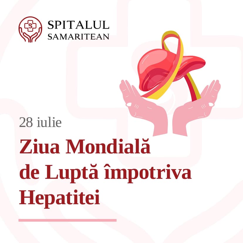 Spitalul Samaritean Ziua Mondială de Luptă împotriva Hepatitei: 28 iulie