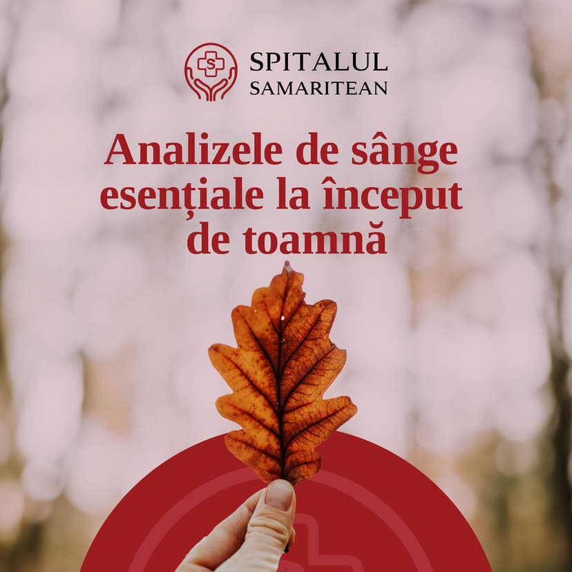 Spitalul Samaritean Analizele de sânge esențiale la început de toamnă